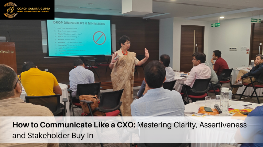 How to Communicate Like a CXO: Mastering Clarity, Assertiveness and Stakeholder Buy-In
