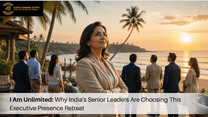 I Am Unlimited: Why India's Senior Leaders Are Choosing This Executive Presence Retreat