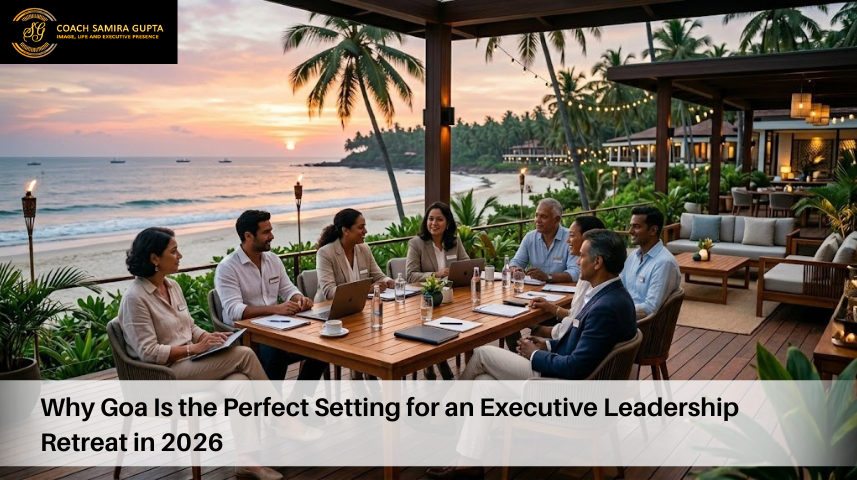 Why Goa Is the Perfect Setting for an Executive Leadership Retreat in 2026