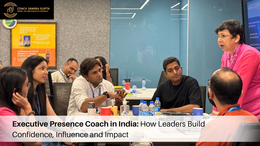 Executive Presence Coach in India: How Leaders Build Confidence, Influence and Impact